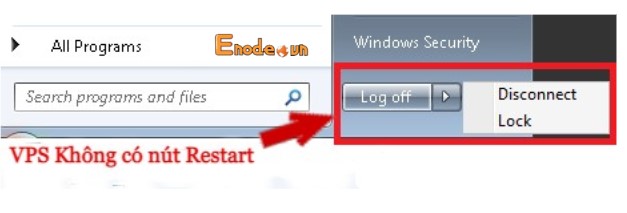 Một số VPS không có nút restart để có thể restart VPS Windows