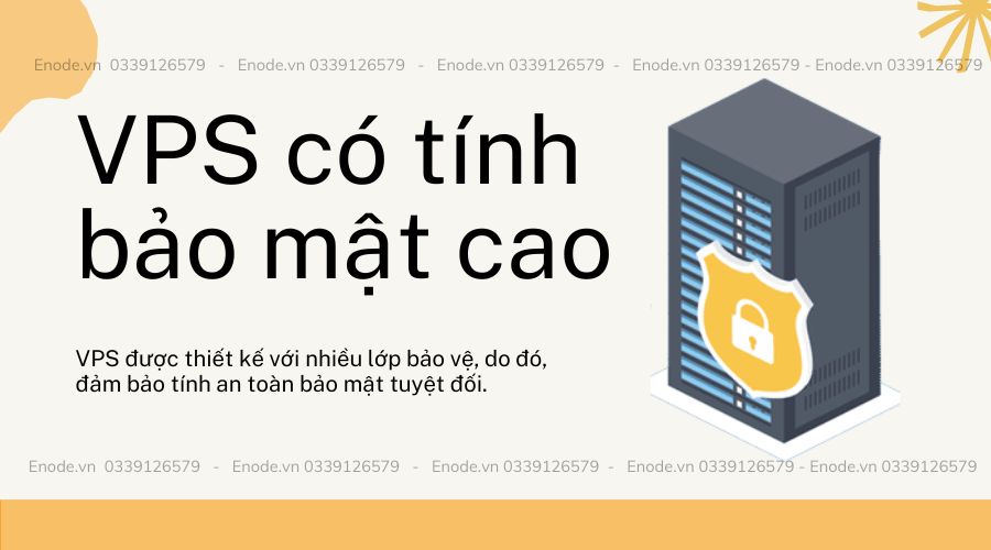 Tính năng bảo mật cao của VPS là đặc điểm phân biệt VPS và VPN
